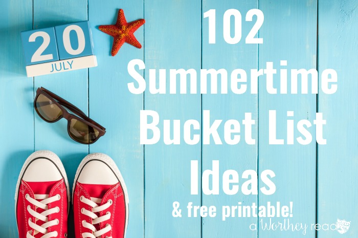 102 Summer Bucket List Ideas