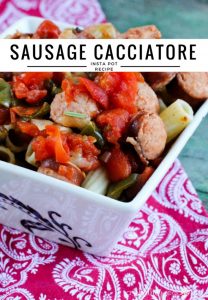 Instant Pot Recipe: Sausage Cacciatore